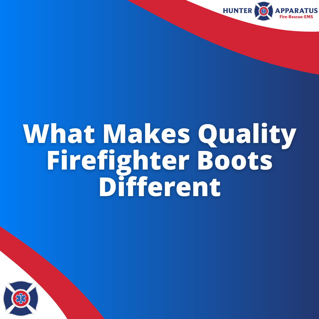 What Makes Quality Firefighter Boots Different - what boots do firefighters wear Blog Banner 1x1