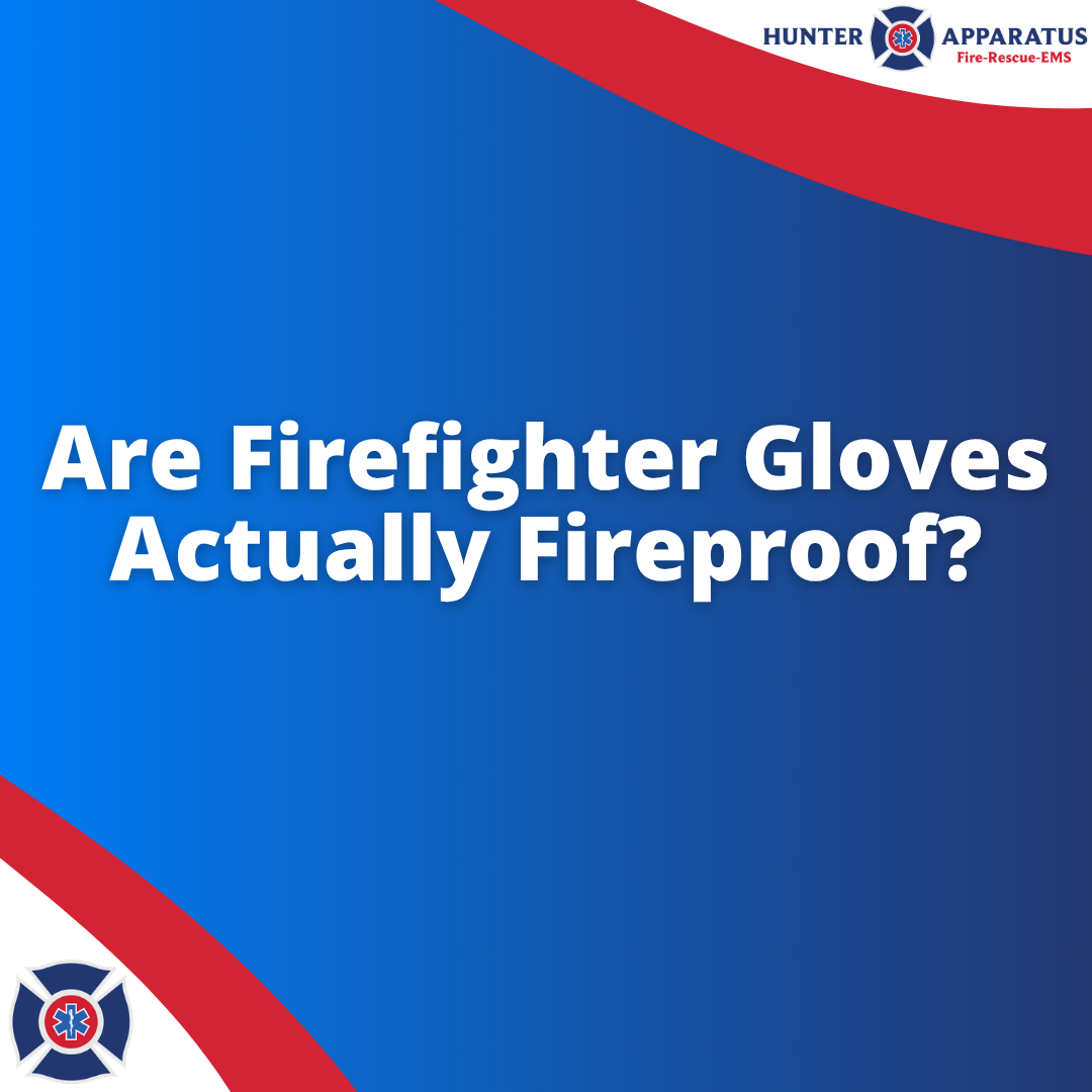 Are Firefighter Gloves Actually Fireproof? and Understanding heat and flame protection levels Banner 1x1